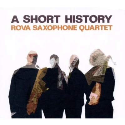 Afbeelding van Rova Saxophone Quartet A Short History (CD)