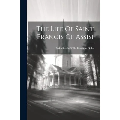Afbeelding van The Life Of Saint Francis Assisi