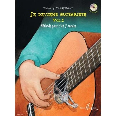 Image de Méthodes et pédagogie LEMOINE TISSERAND THIERRY JE DEVIENS GUITARISTE VOL.2 + CD Guitare acoustique