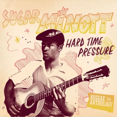 Afbeelding van Sugar Minott Hard Time Pressure (LP)