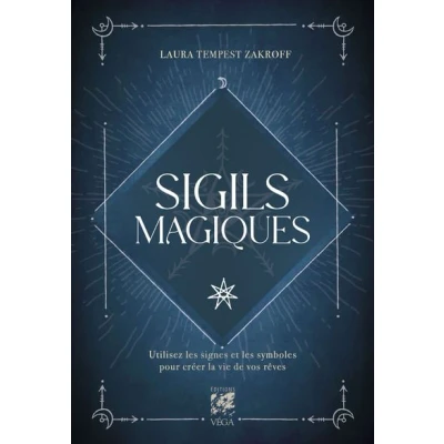 Image de Sigils magiques Utilisez les signes et symboles pour créer la vie de vos rêves