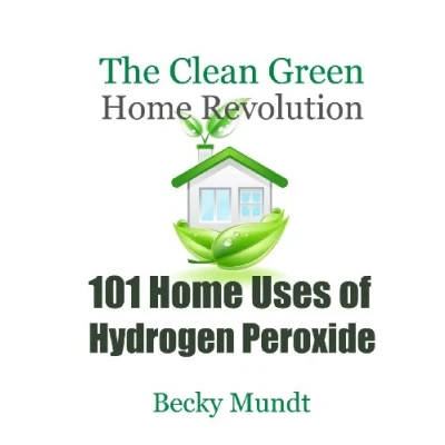 Afbeelding van 101 Home Uses of Hydrogen Peroxide