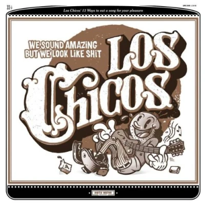 Afbeelding van Los Chicos We Sound Amazing But Look Like Shit (LP)