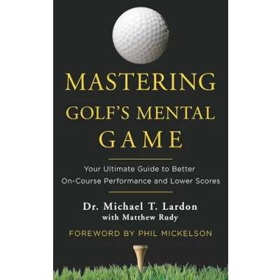 Afbeelding van Mastering Golf&#039;S Mental Game