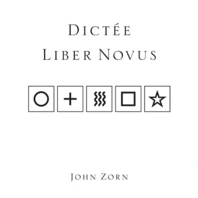 Afbeelding van John Zorn: Dictée/Liber Novus [CD]