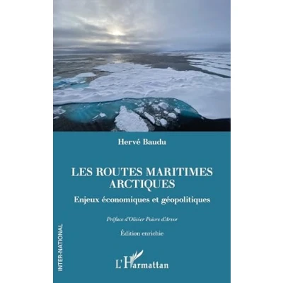 Afbeelding van LES ROUTES MARITIMES ARCTIQUES ENJEUX EONOMIQUES ET GEOPOLIT