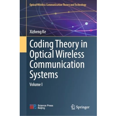 Afbeelding van Optical Wireless Communication Theory and Technology Coding in Systems