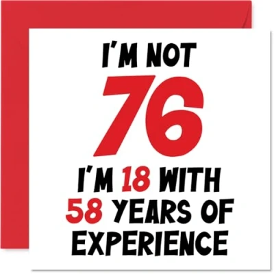 Image de stuff4 Carte d&#039;anniversaire 76 ans pour homme et femme Not I&#039;m 18 With 58 Years Experience amusante maman, papa, grand père, mère, 145 mm x