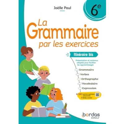 Afbeelding van LA GRAMMAIRE PAR LES EXERCICES 6E ITINERAIRE BIS CAHIER