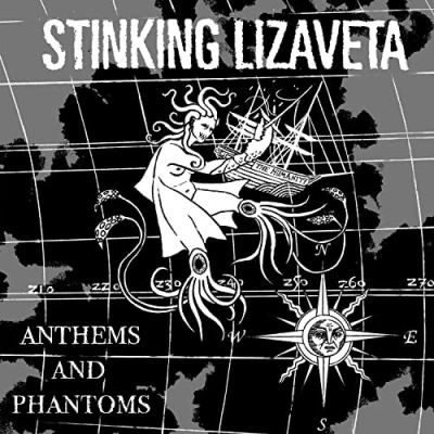 Afbeelding van Stinking Lizaveta Anthems And Phantoms (CD)