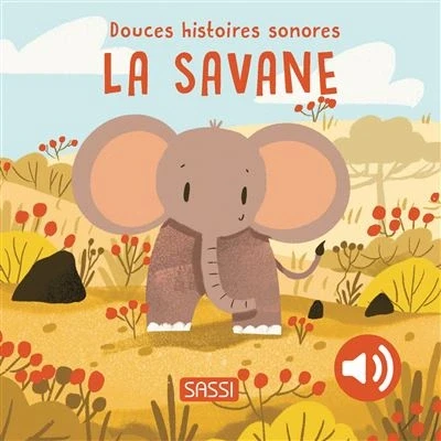 Image de Douces histoires sonores. La savane
