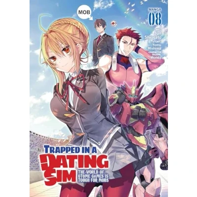 Afbeelding van Trapped in a Dating Sim: The World of Otome Games is Tough for Mobs (Manga) Vol. 8