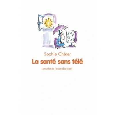 Image de Sante sans tele (La)
