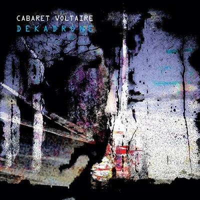 Afbeelding van Cabaret Voltaire Dekadrone (CD)