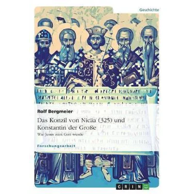 Afbeelding van Das Konzil von Nicäa (325) und Konstantin der Große