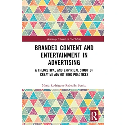 Afbeelding van Routledge Studies in Marketing Branded Content and Entertainment Advertising