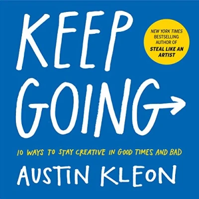 Afbeelding van Keep Going : 10 Ways to Stay Creative in Good Times and Bad