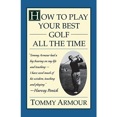 Afbeelding van How to Play Your Best Golf All the Time