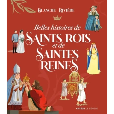 Afbeelding van BELLES HISTOIRES DE SAINTS ROIS ET SAINTES REINES