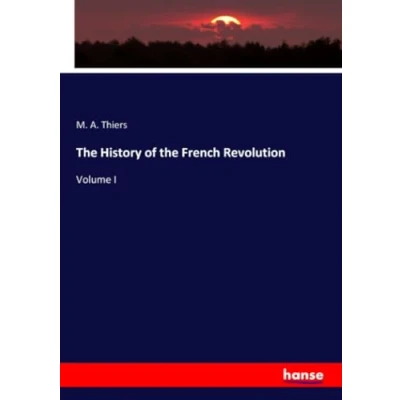 Afbeelding van the history of French Revolution
