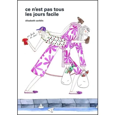 Image de Ce n&#039;est pas tous les jours facile