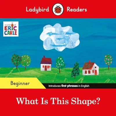 Afbeelding van Ladybird Readers Beginner Level Eric Carle What Is This Shape? (ELT Graded Reader)