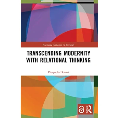 Afbeelding van Routledge Advances in Sociology Transcending Modernity with Relational Thinking