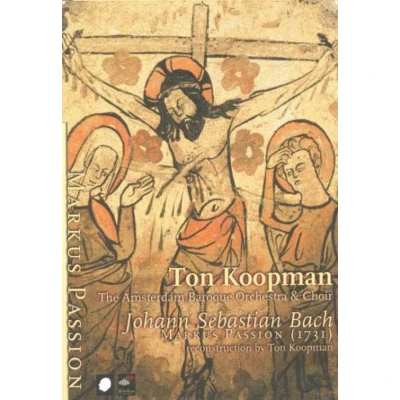 Afbeelding van Ton Koopman &amp; The Amsterdam Baroque Markus Passion (1731)