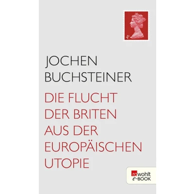 Afbeelding van Die Flucht der Briten aus europäischen Utopie