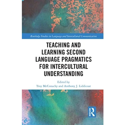 Afbeelding van Routledge Studies in Language and Intercultural Communication Teaching Learning Second Pragmatics for Understanding