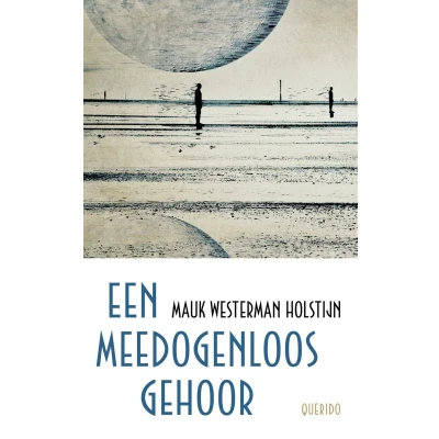 Afbeelding van Een meedogenloos gehoor
