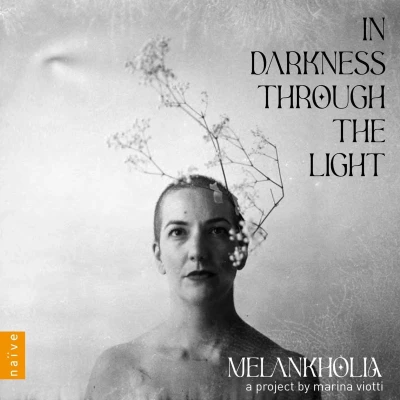 Afbeelding van Marina Viotti Melankholia: In Darkness Through The Light (CD)