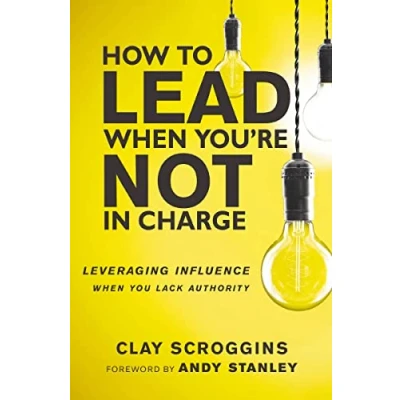 Afbeelding van How to Lead When You&#039;re Not in Charge, ITPE