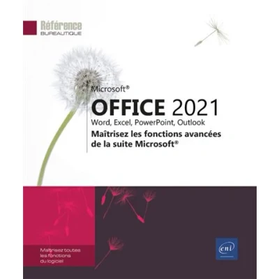 Image de Microsoft® Office 2021 : Word, Excel, PowerPoint, Outlook Maîtrisez les fonctions avancées de la s