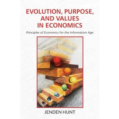 Afbeelding van Evolution, Purpose, and Values in Economics