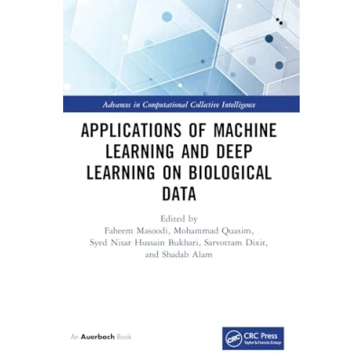 Afbeelding van Advances in Computational Collective Intelligence Applications of Machine Learning and Deep on Biological Data