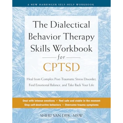 Afbeelding van The Dialectical Behavior Therapy Skills Workbook for C PTSD