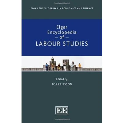Afbeelding van Elgar Encyclopedias in Economics and Finance series Encyclopedia of Labour Studies