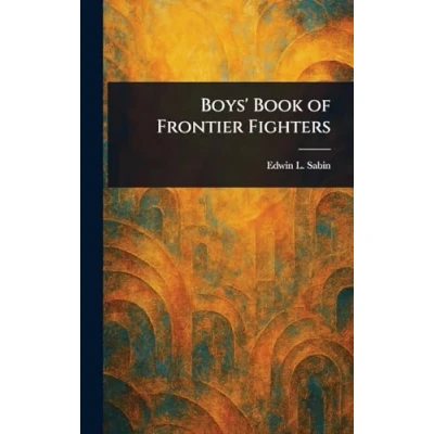 Afbeelding van Boys&#039; Book of Frontier Fighters
