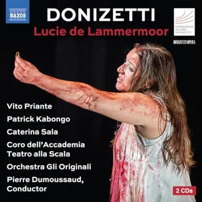 Afbeelding van Vito Priante, Patrick Kabongo, Julien Henric, David Astorga, Roberto Lorenzi, Caterina Sala, Coro Dell&#039;accademia Teatro Alla Scala, Orchestra Gli Originali, Pierre Dumoussaud Donizetti: Lucie De Lammermoor (2 CD)