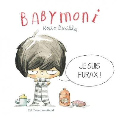 Image de Babymoni Je suis furax !