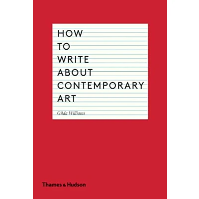 Afbeelding van How To Write About Contemporary Art