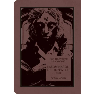 Image de Les chefs d&#039;oeuvre de Lovecraft L&#039;Abomination Dunwich T02