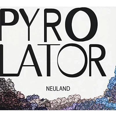 Afbeelding van Pyrolator Neuland (CD)