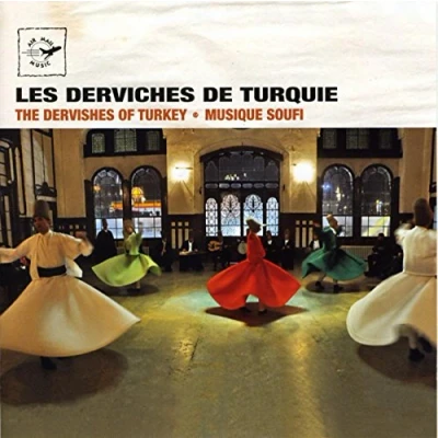 Afbeelding van The Dervishes Of Turkey Sufi Music
