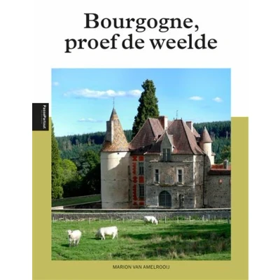 Image de Bourgogne, proef de weelde