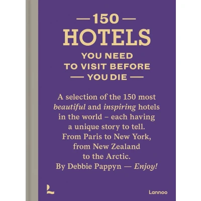 Afbeelding van 150 Hotels you need to visit before die