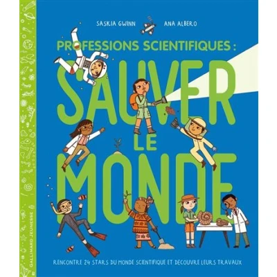 Image de Professions scientifiques : sauver le monde