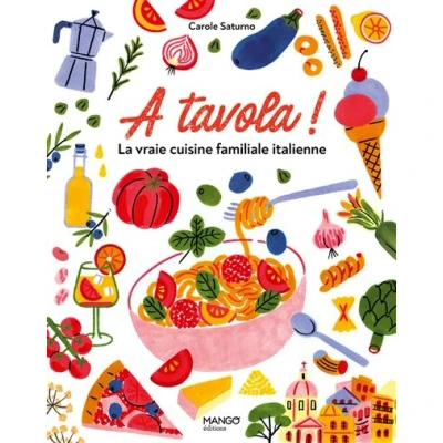 Image de A tavola ! La vraie cuisine familiale italienne