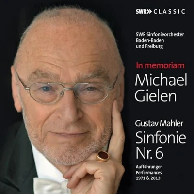 Afbeelding van In Memoriam Michael Gielen/Mahler Symphonie N 6